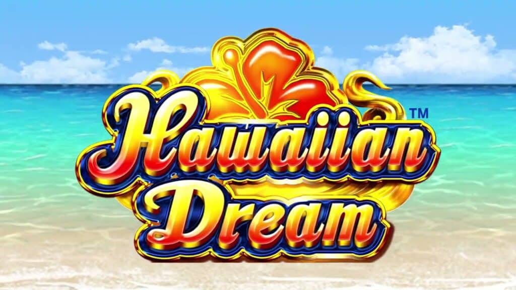 ハワイアンドリーム(Hawaiian Dream)